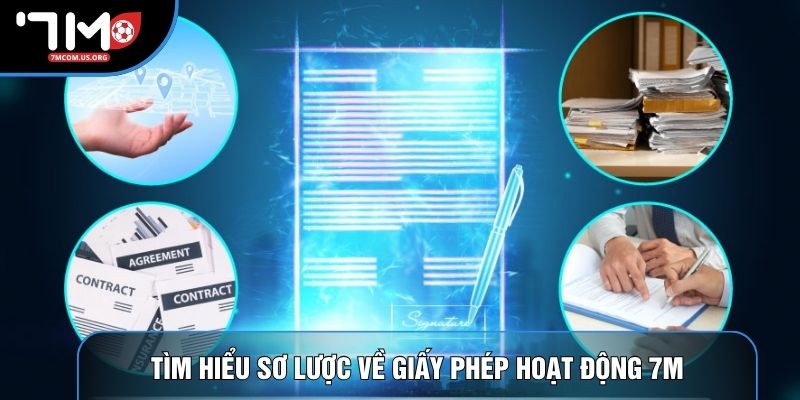 Tìm hiểu sơ lược về giấy phép hoạt động 7M