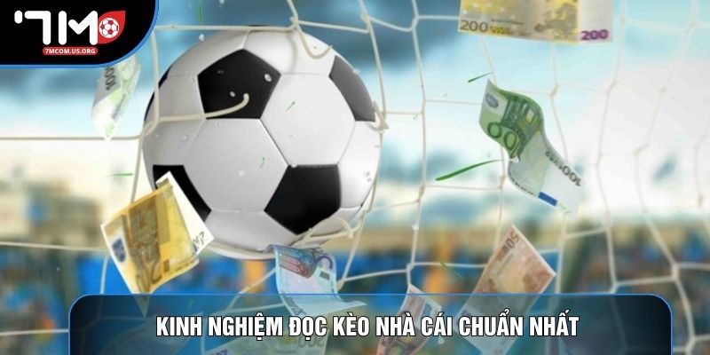 Kinh nghiệm đọc kèo nhà cái chuẩn nhất 