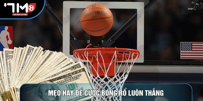 Mẹo hay để cược bóng rổ luôn thắng