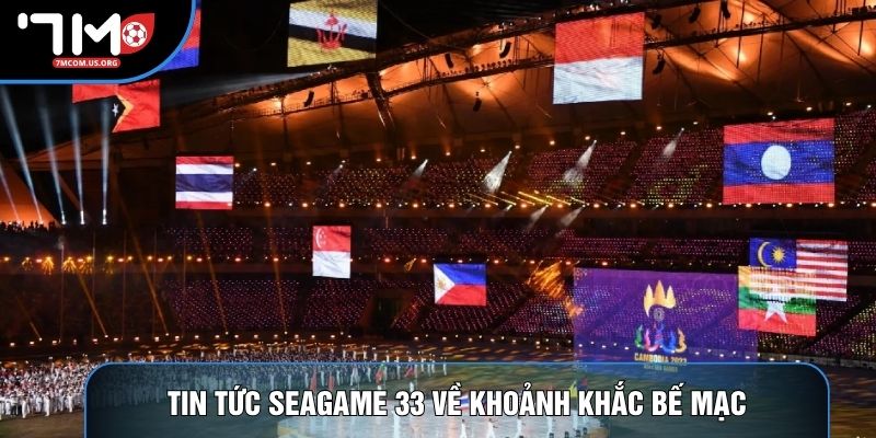 Tin tức Seagame 33 về khoảnh khắc bế mạc
